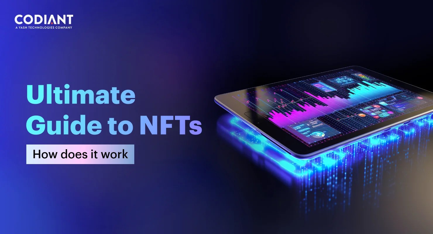 Ultimate Guide to NFTs How does it work