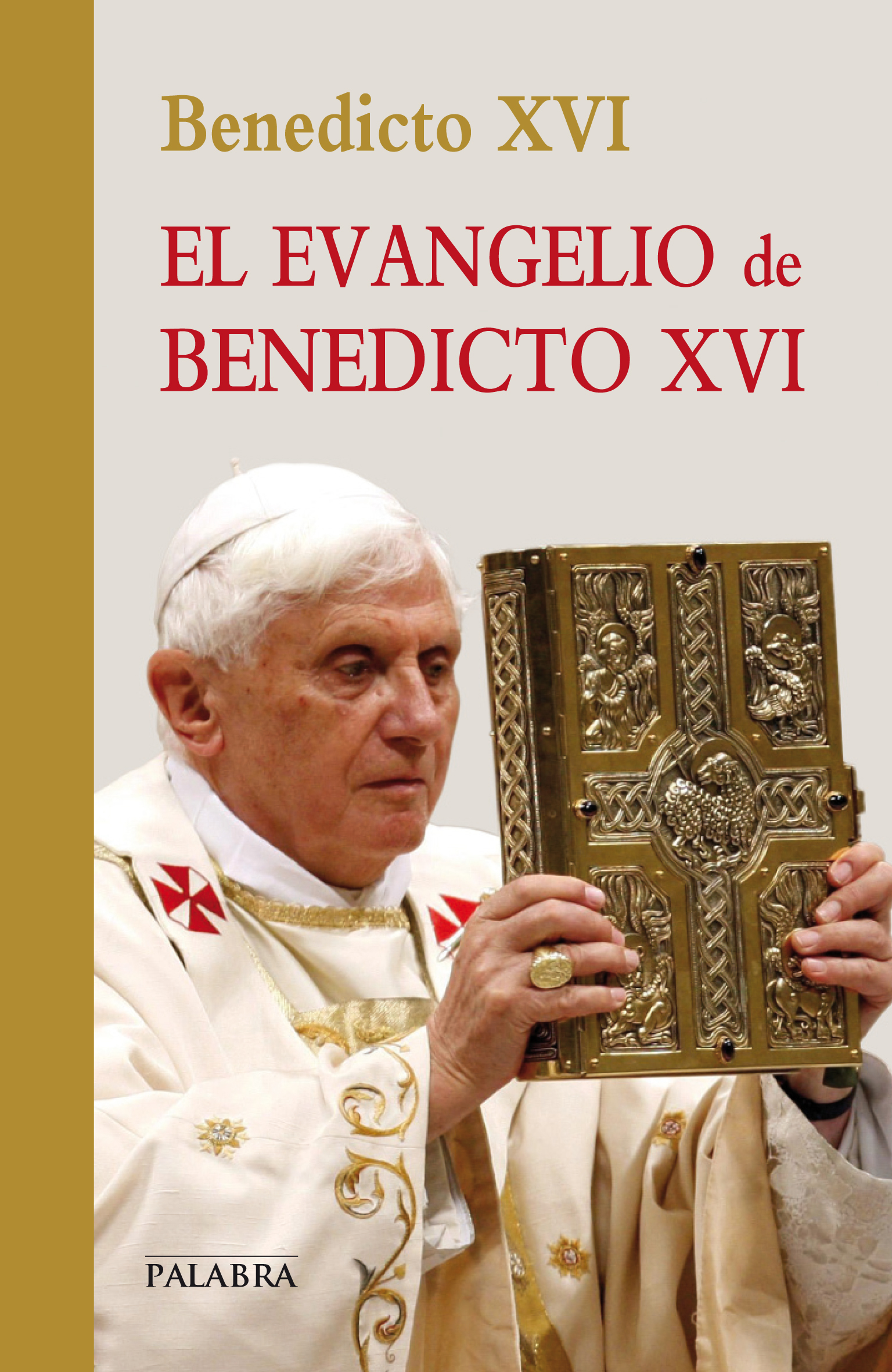 Libro El Evangelio de Benedicto XVI de Benedicto XVI