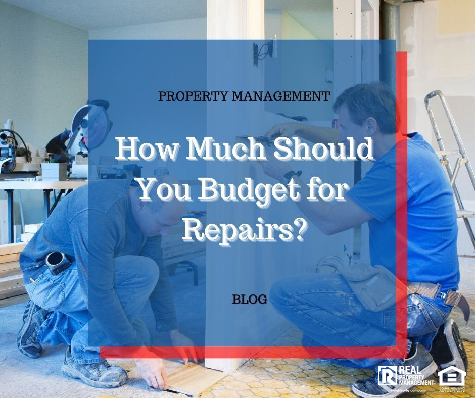 How Much Should I Budget for Repairs?