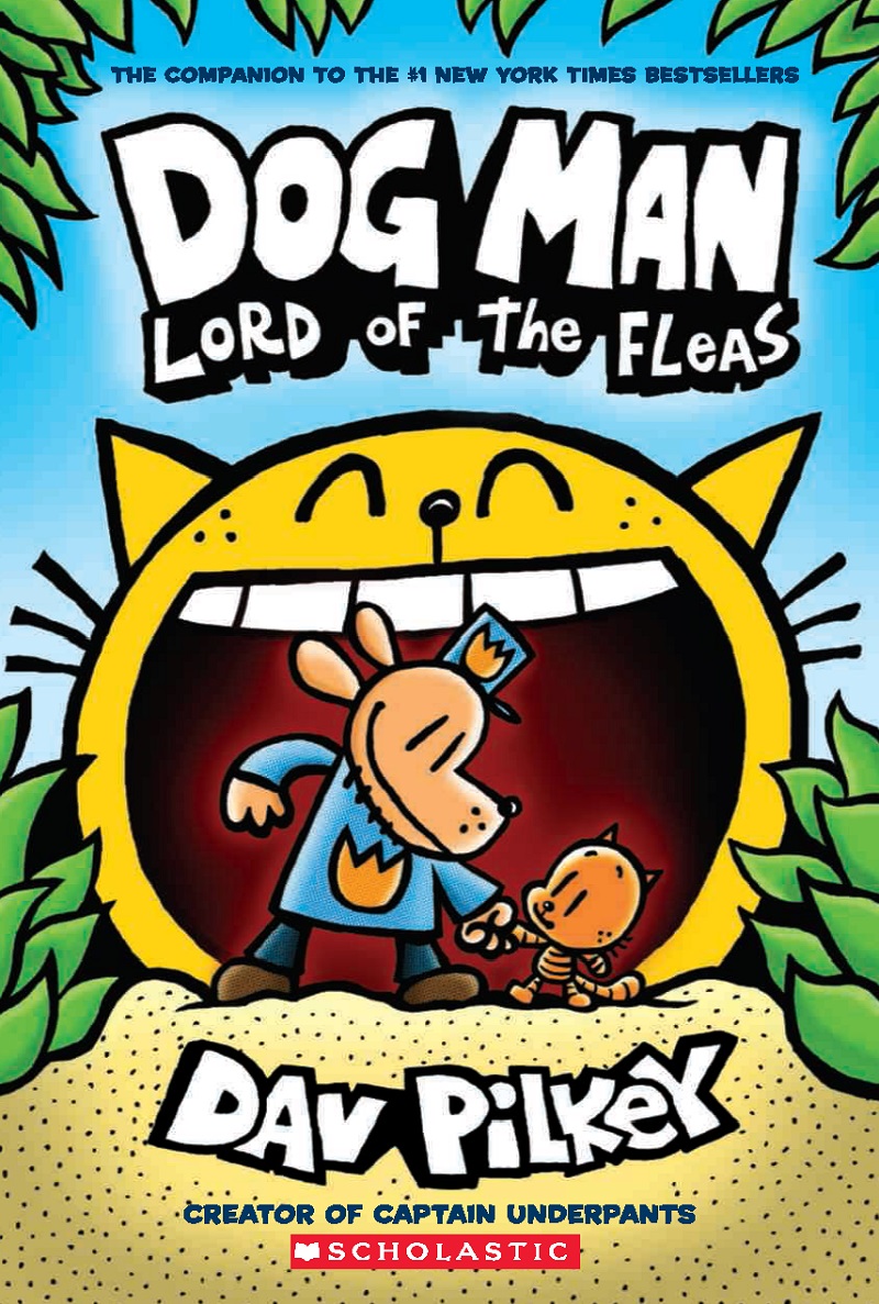 Dog Man 5 Lord Of The Fleas Scholastic International
