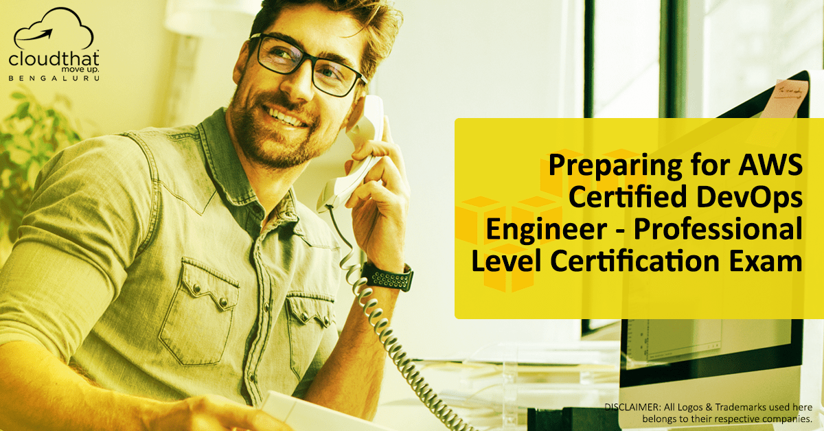 Preparing for AWS Certified DevOps Engineer Professional Level