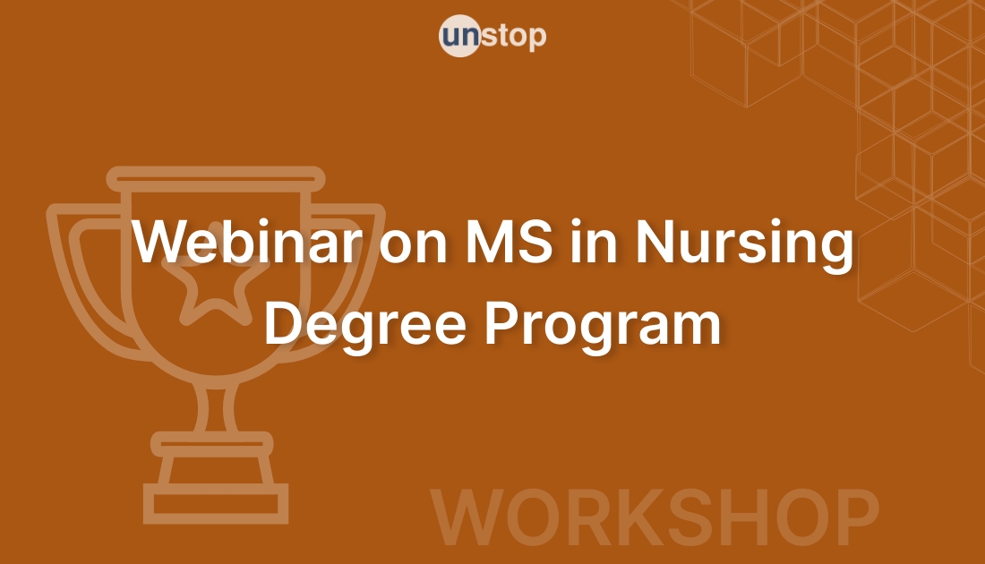 inar on MS in Nursing Degree Program! // Unstop