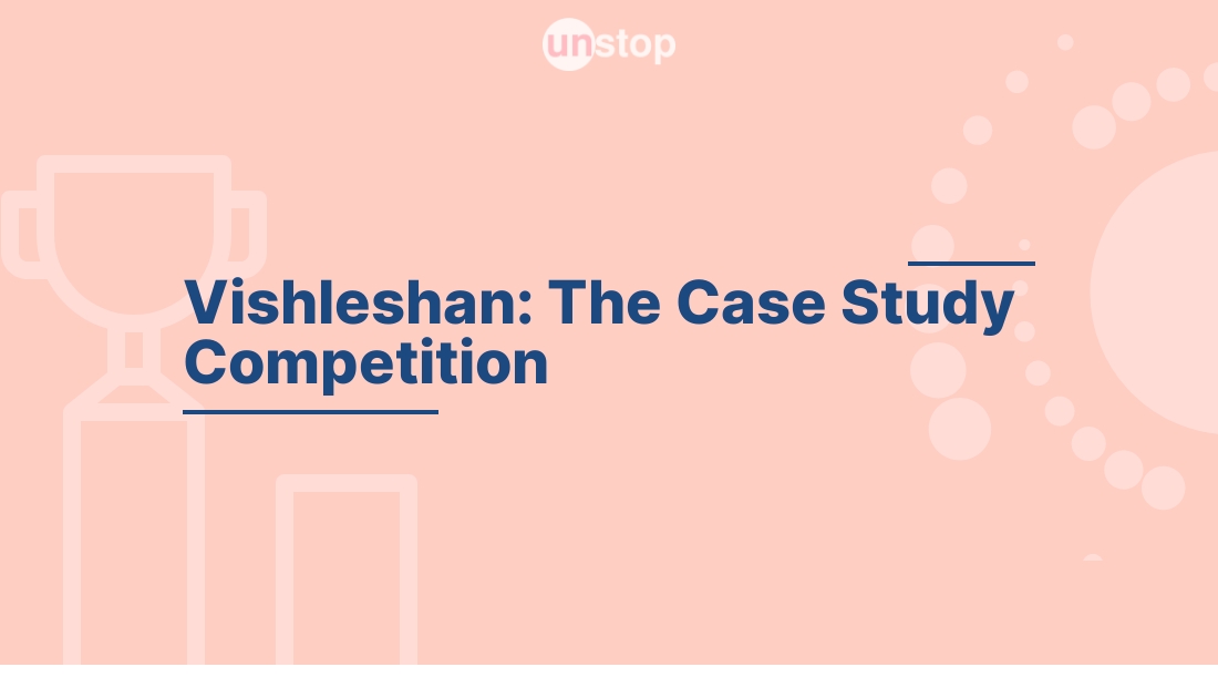 Vishleshan The Case Study Competition by Miranda House, University