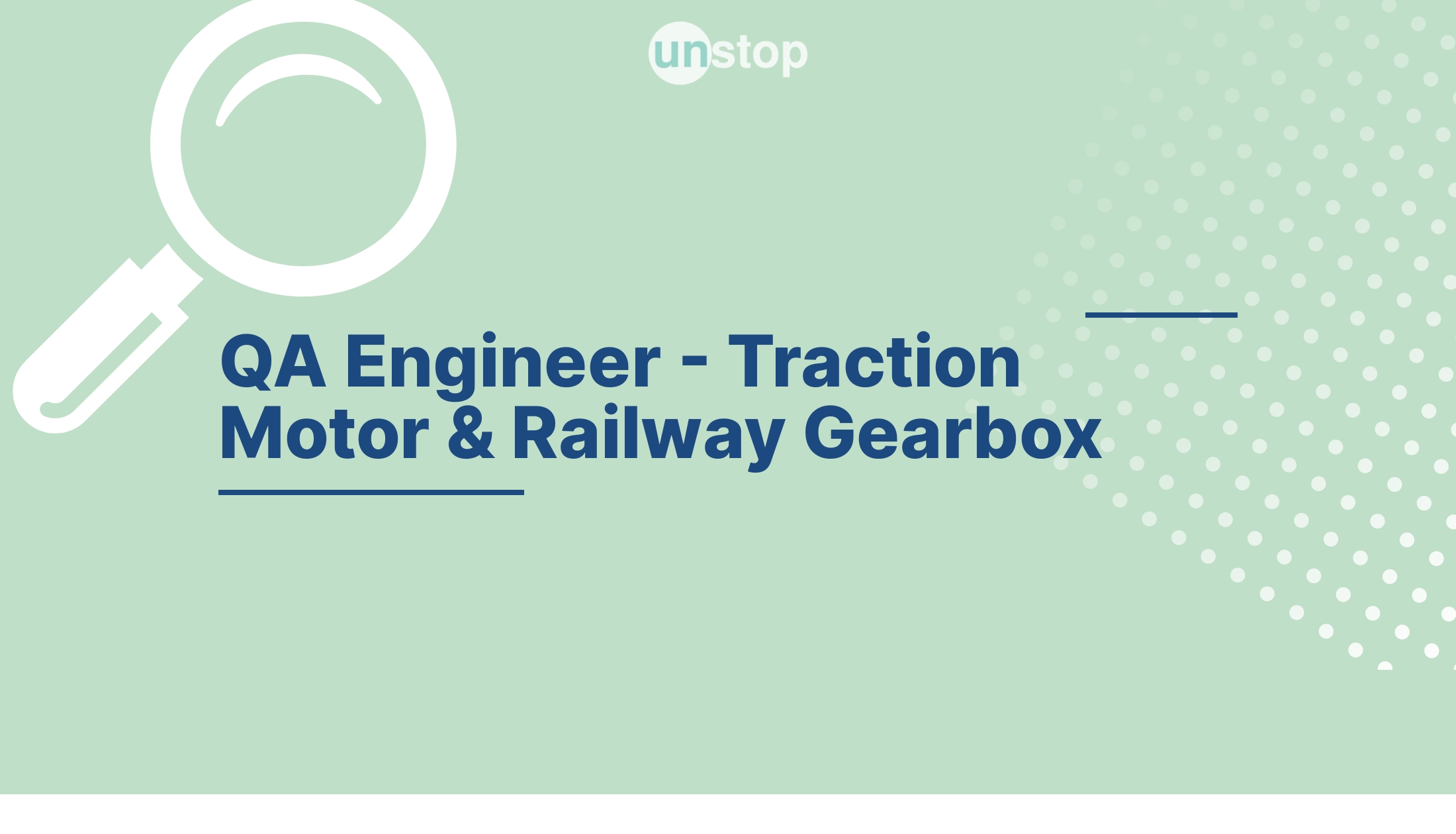 QA Engineer Traction Motor & Railway Gearbox by Siemens! // Unstop