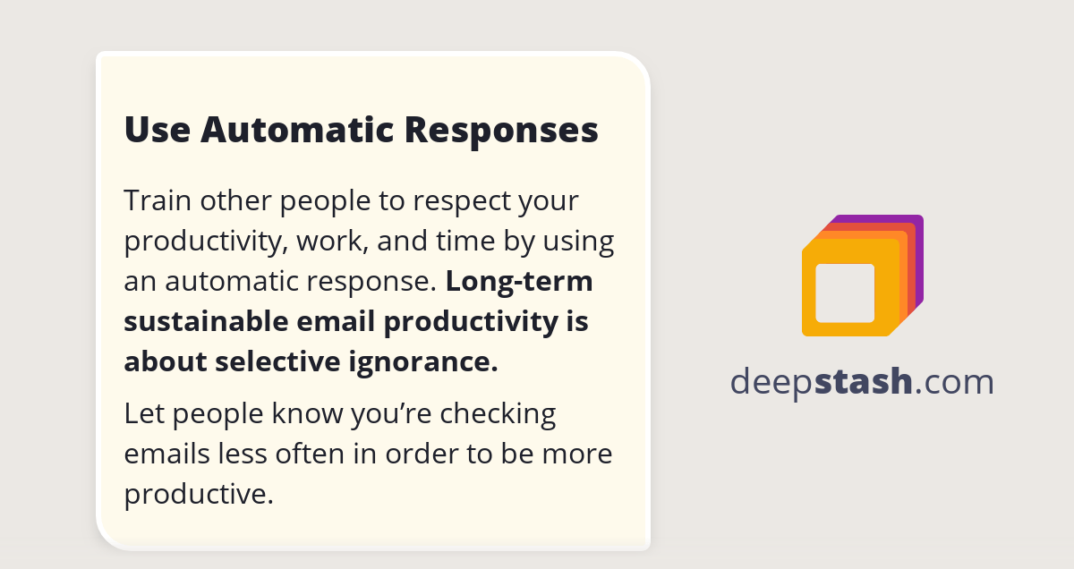 Use Automatic Responses Deepstash
