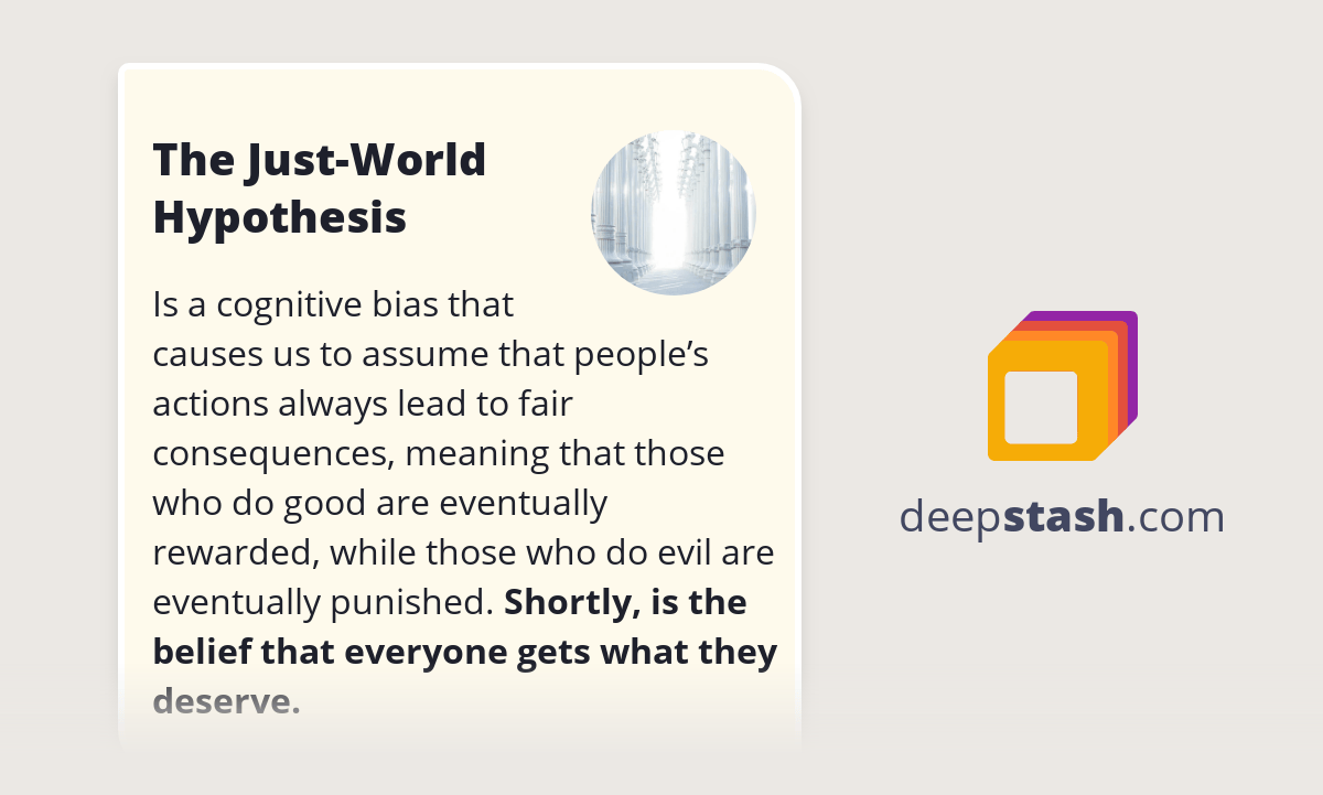 The JustWorld Hypothesis Deepstash