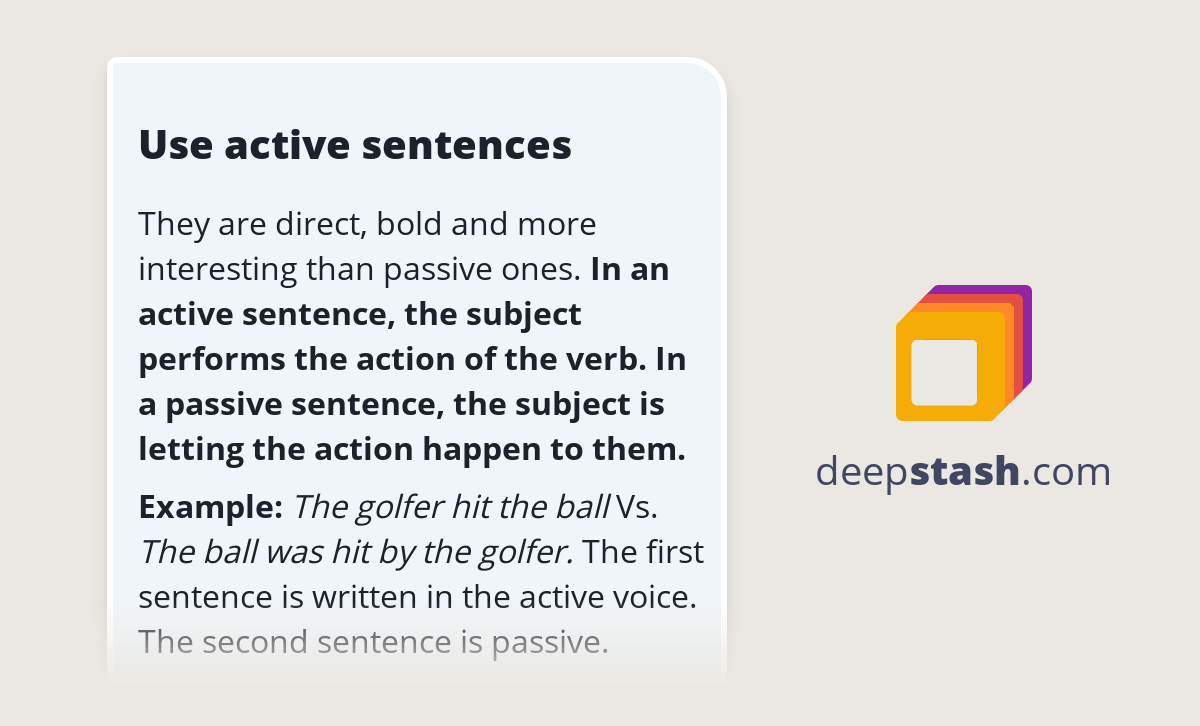 Use active sentences Deepstash