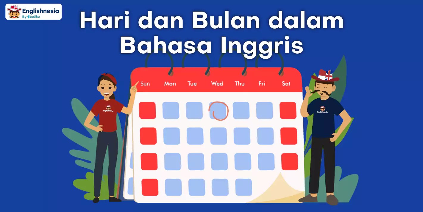 Hari dan Bulan dalam Bahasa Inggris Penulisan dan Cara baca Englishnesia(04)