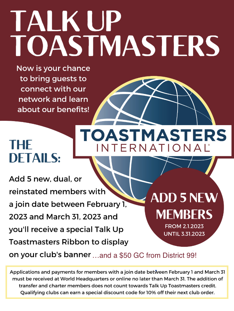 Talk Up Toastmasters Membership Building Program District 99 Toastmasters