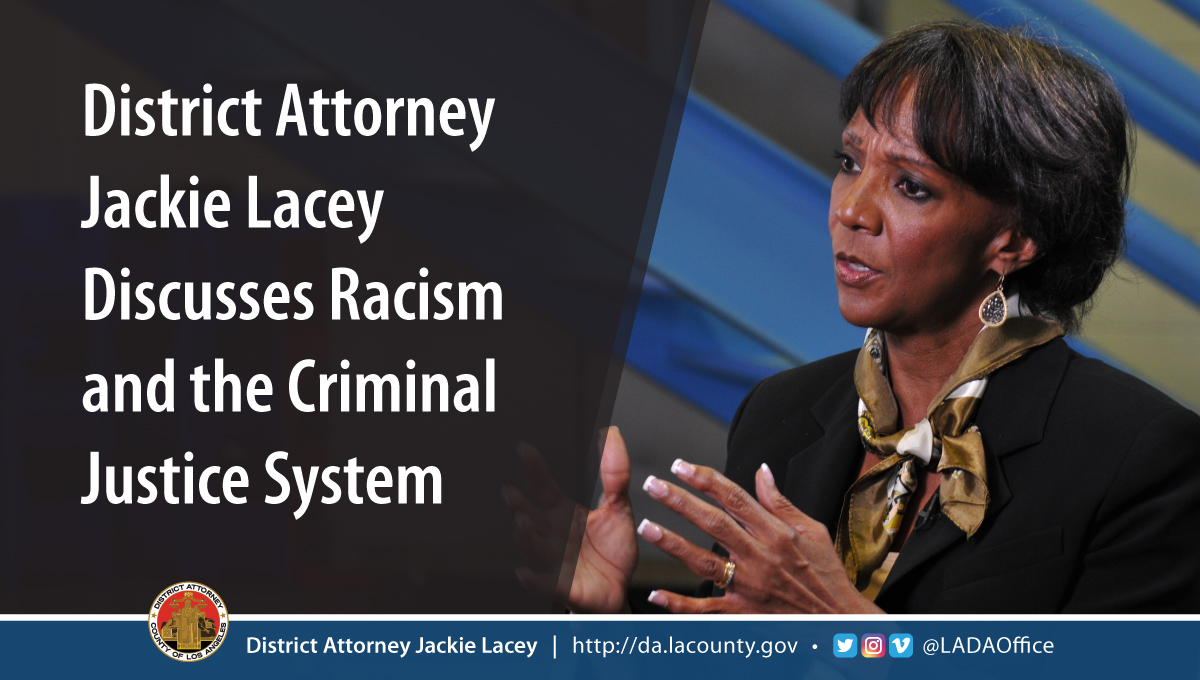 District Attorney Jackie Lacey Discusses Racism and the Criminal