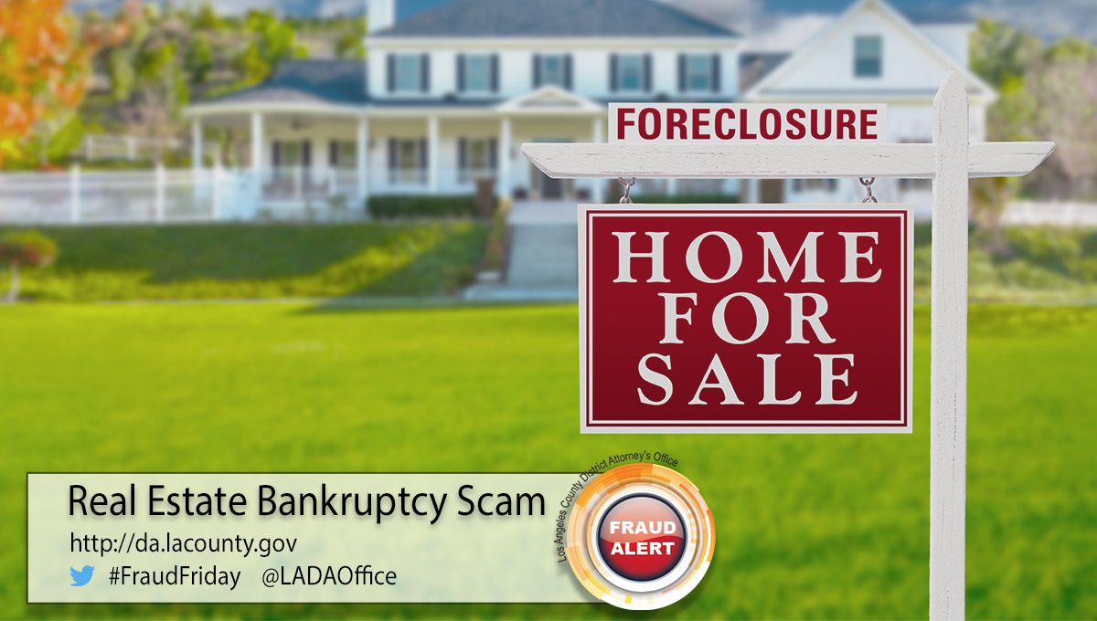 Deceptive Tactics Used in Real Estate Bankruptcy Scam Los Angeles