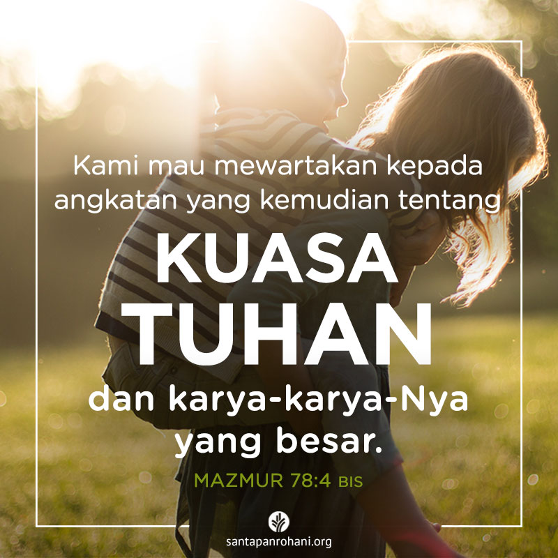 Kuasa Tuhan dan KaryaKaryaNya Santapan Rohani