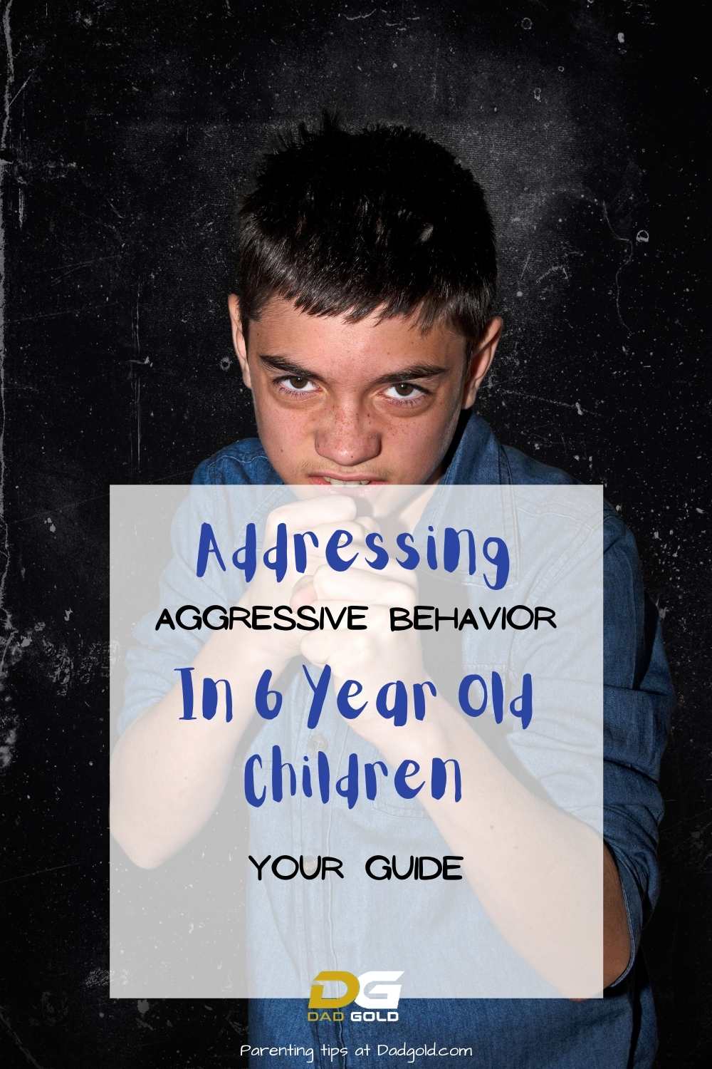 Addressing Aggressive Behavior In 6 Year Old Complete Guide Dad Gold