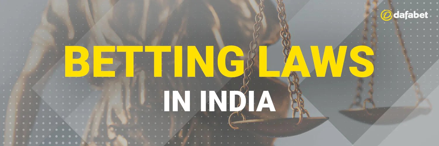 Is Dafabet Legal in India » The Legality of Online Betting