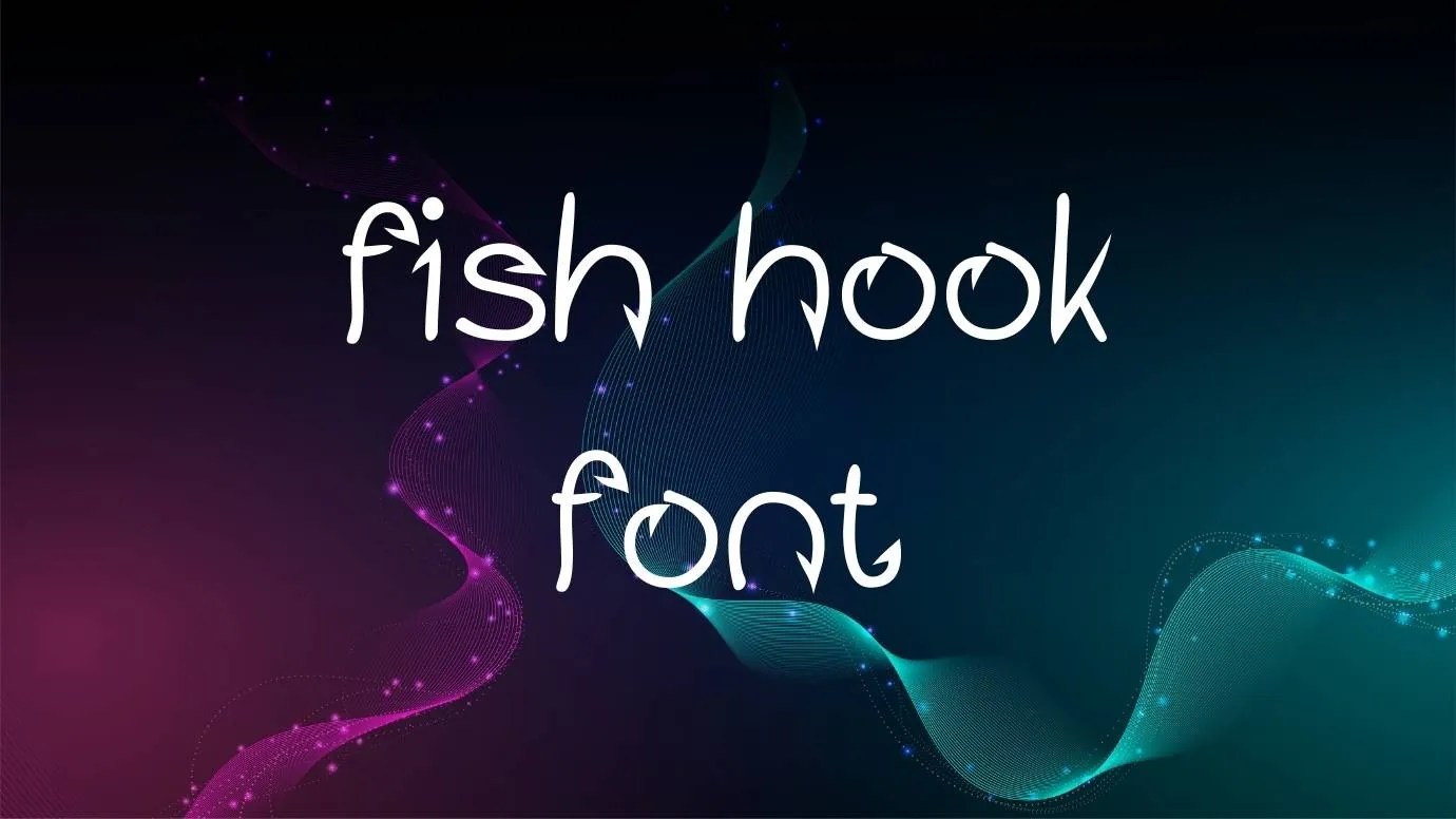 Fish Hook Font Free Download