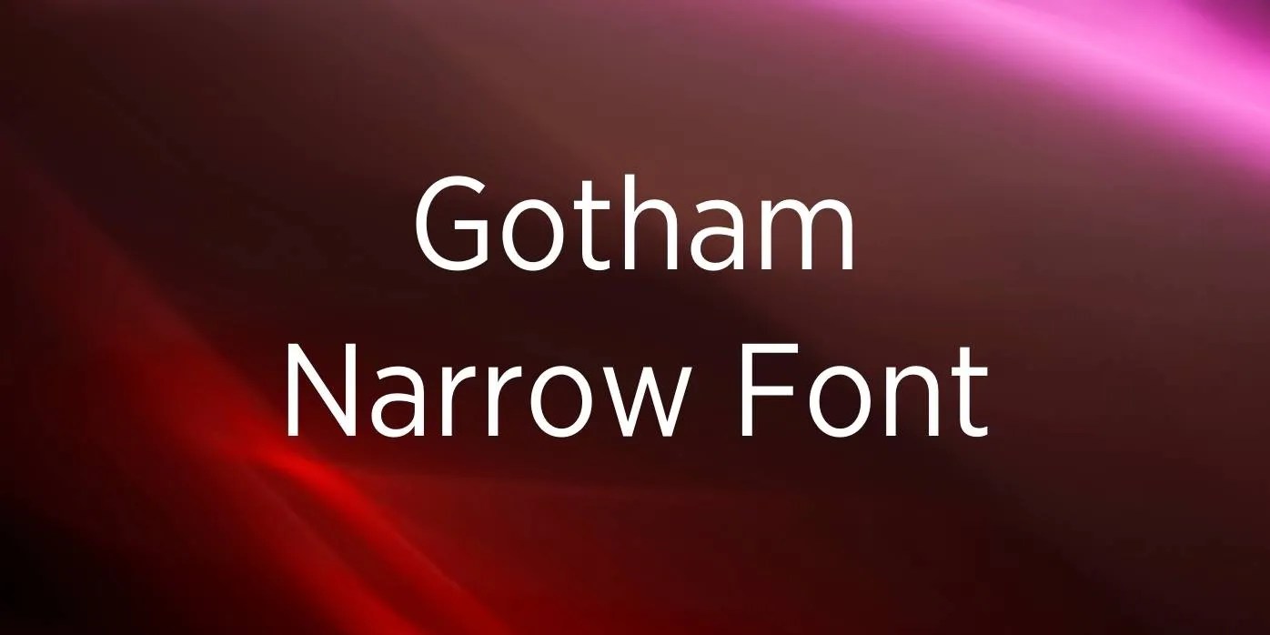 Gotham Narrow Font Free Download