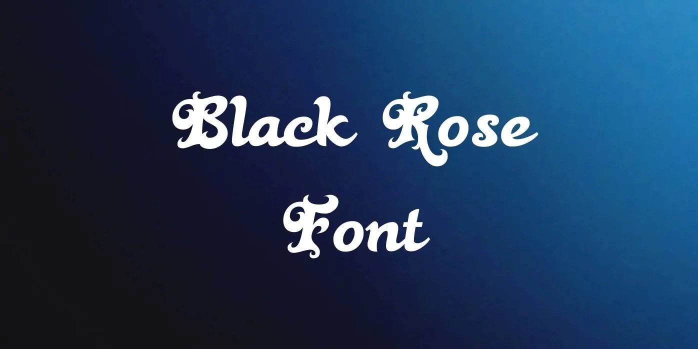 Black Rose Font Free Download