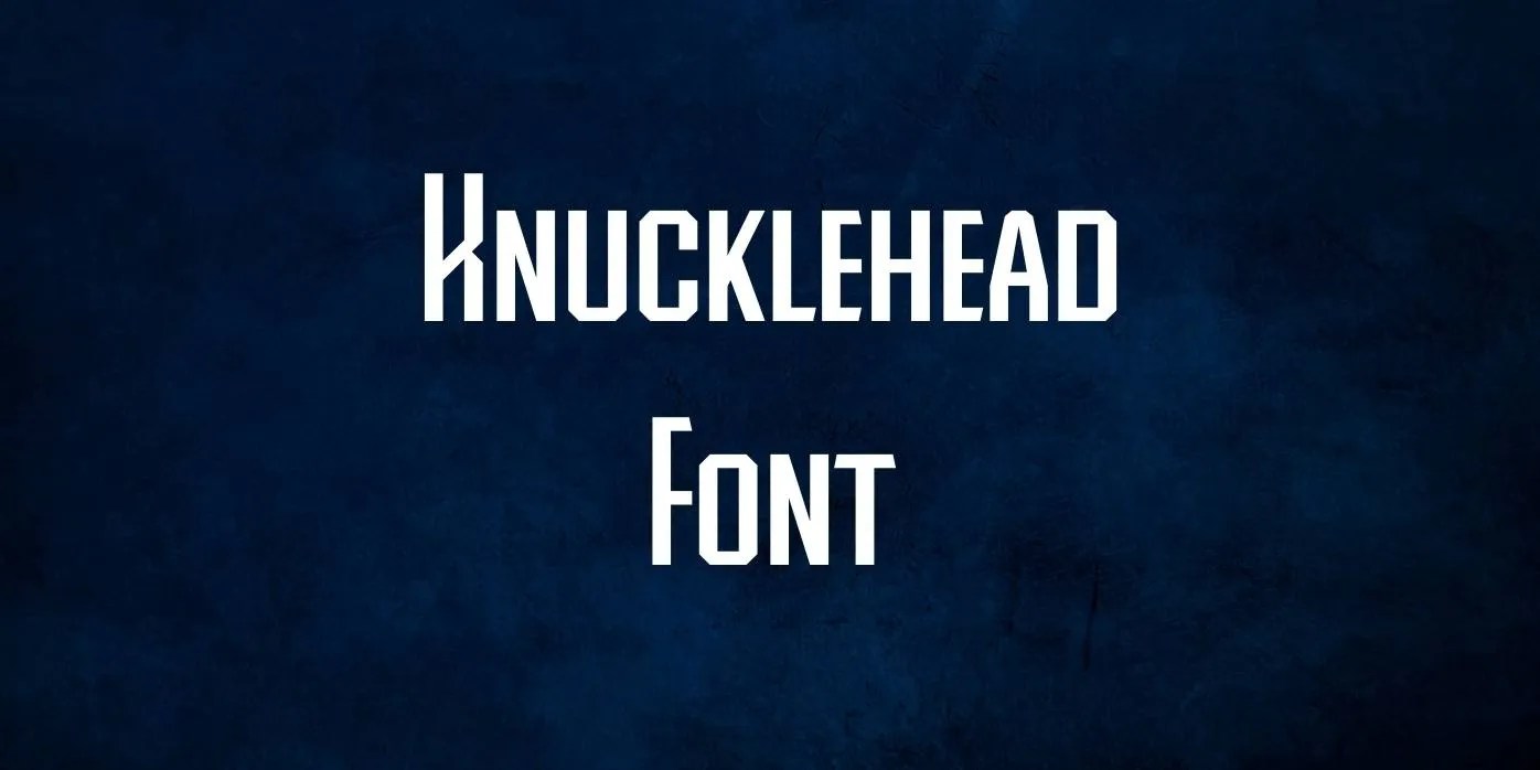 Knucklehead Font Free Download