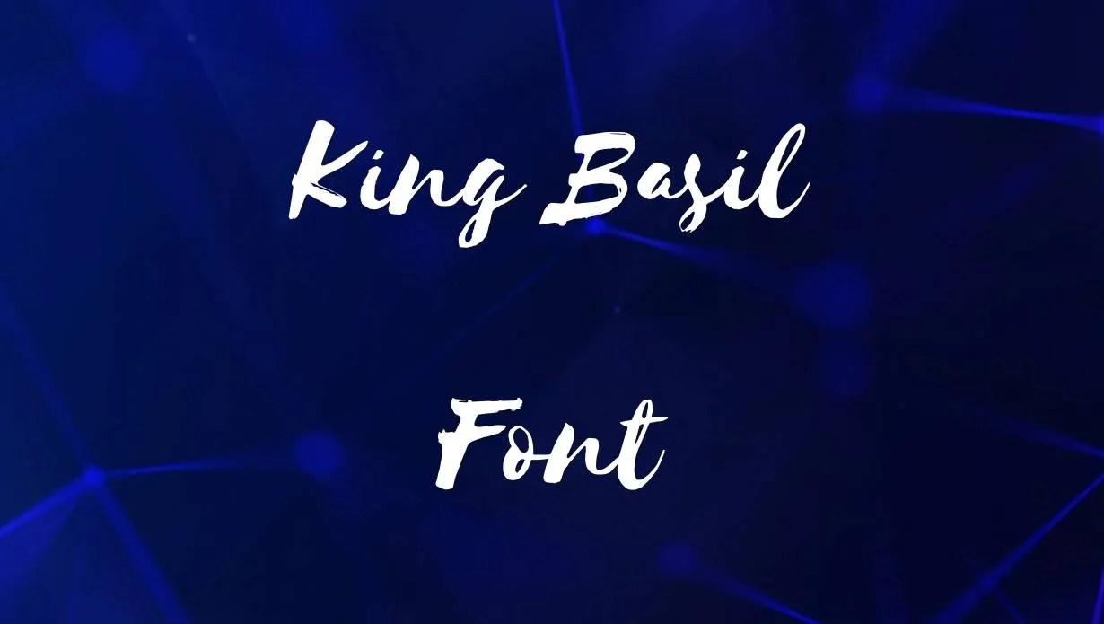 King Basil Font Free Download