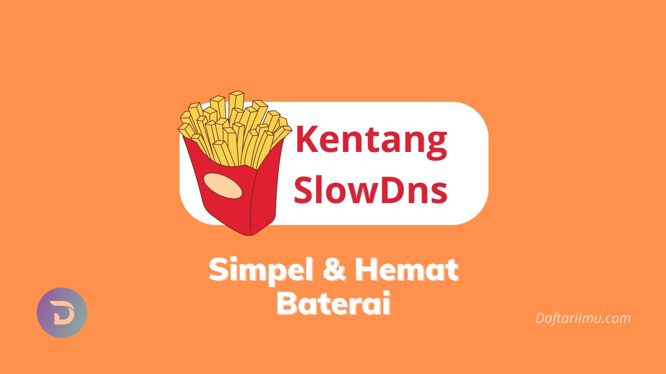 Kentang Slow DNS; Lebih simpel dan Hemat Baterai (Tutorial)