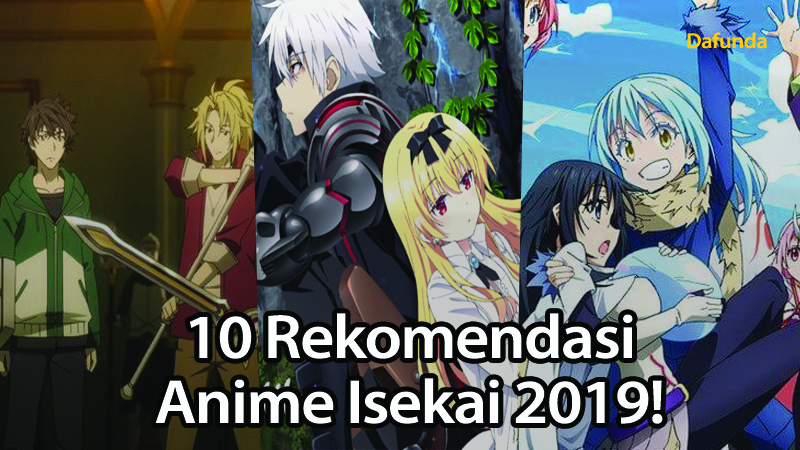 10 Rekomendasi Anime Isekai 2019 Terbaik!