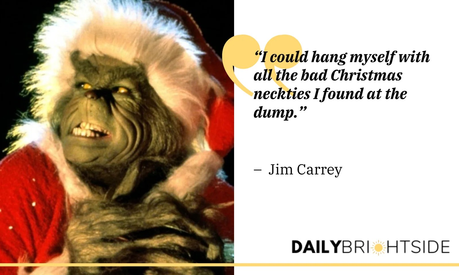 grinch self loathing quote Naysayers And Grinch Quotes For The Holidays | Daily Brightside