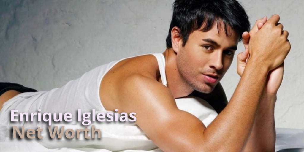 Enrique Iglesias Net Worth, Age, Biography, And Personal Life(023)