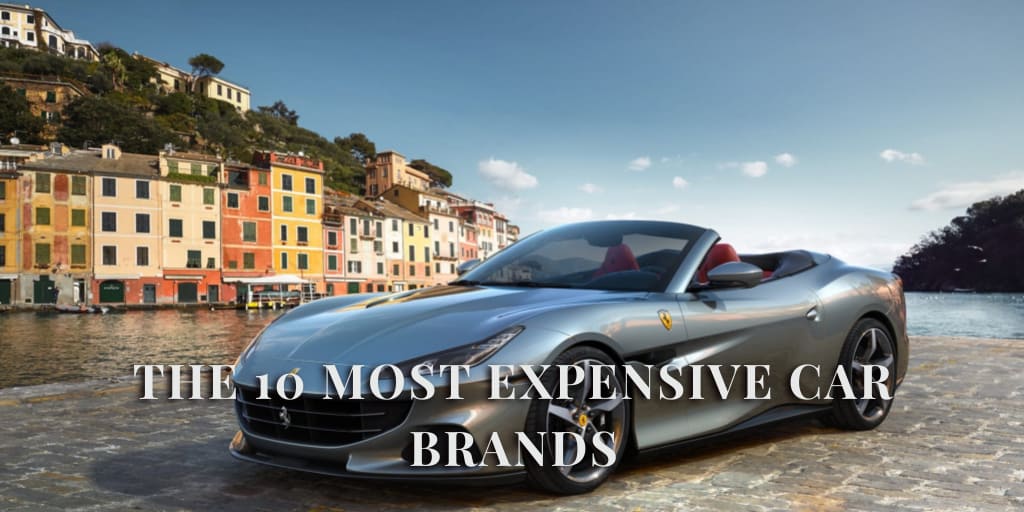 The 10 Most Expensive Car Brands