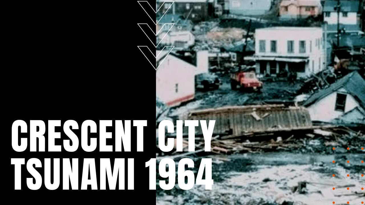 Crescent City Tsunami of 1964 Daily Dose Documentary