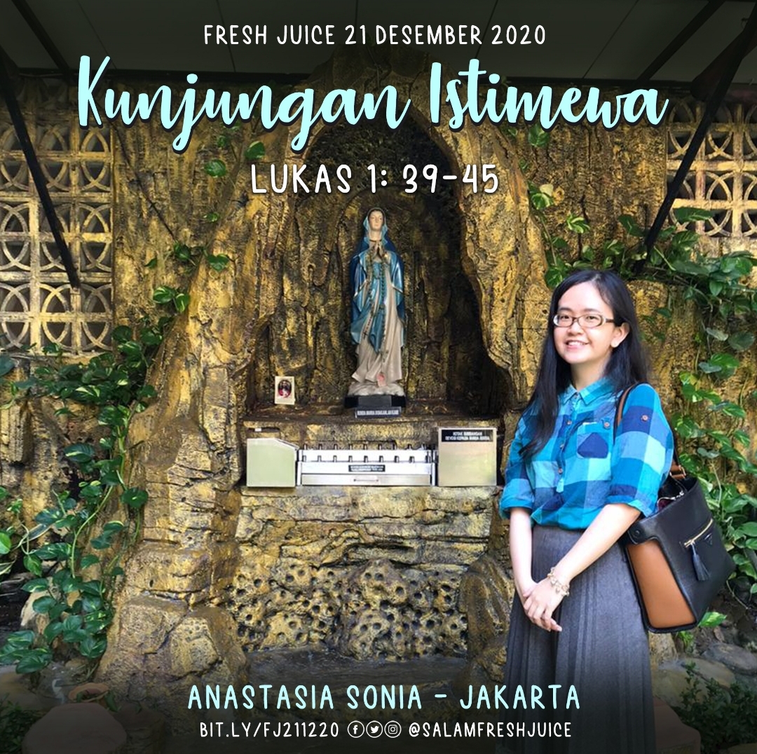 Fresh Juice 21 Desember 2020 Lukas 1 39 45 Kunjungan Istimewa