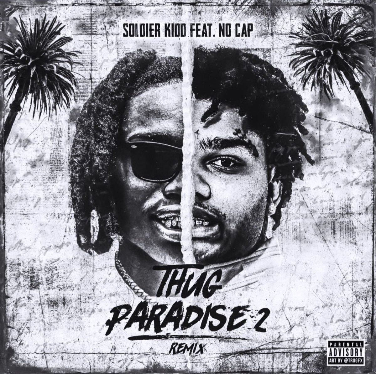 Soldier Kidd Feat. NoCap "Thug Paradise 2" [Remix] Hip Hop News
