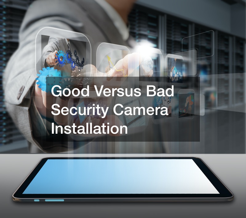 Good Versus Bad Security Camera Installation Daily Objectivist