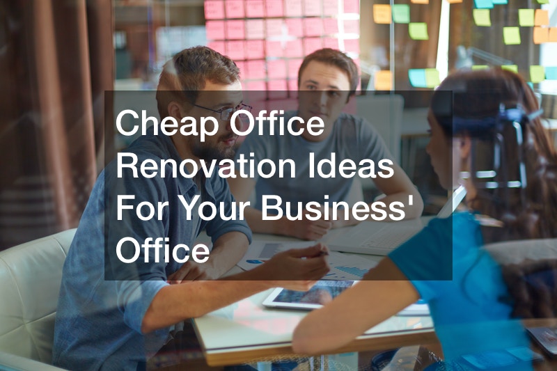 Cheap Office Renovation Ideas For Your Business Office Daily Objectivist