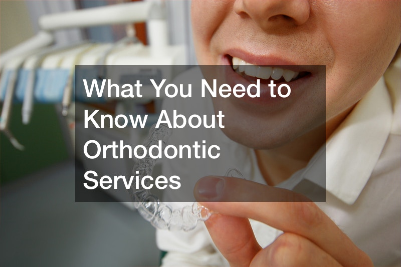 What You Need to Know About Orthodontic Services Daily Objectivist