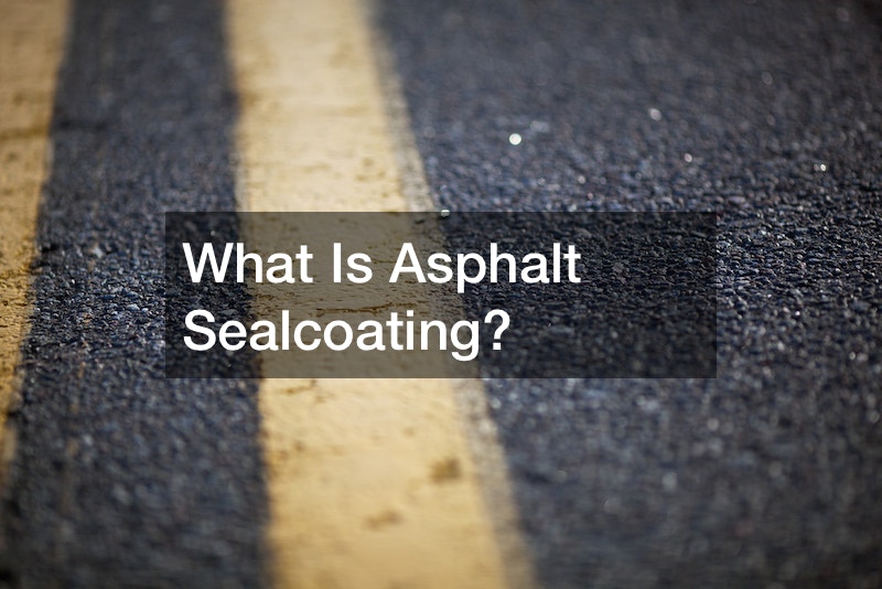 What Is Asphalt Sealcoating? Daily Objectivist