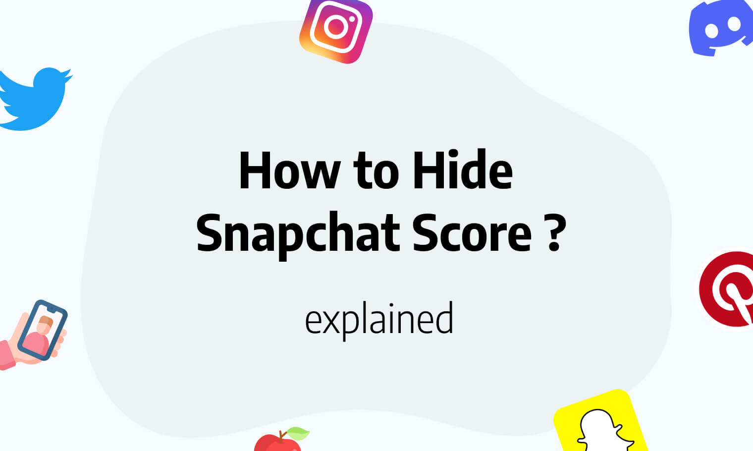 How to Hide Snapchat Score? for 2024