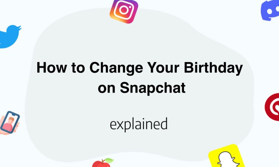 How to Change Your Birthday on Snapchat for 2024