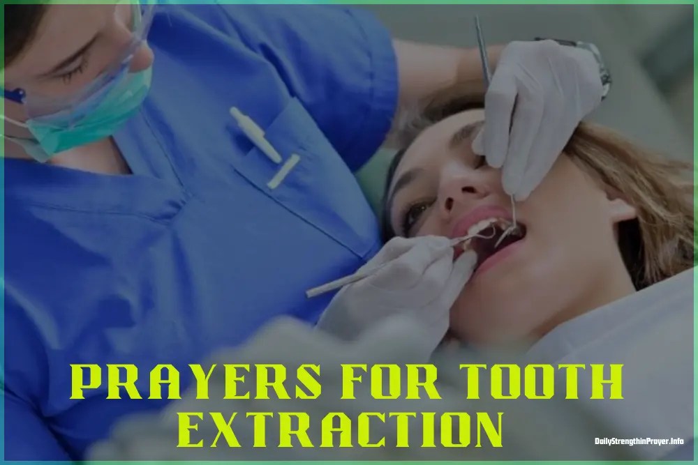 18 Soothing Prayers for Tooth Extraction