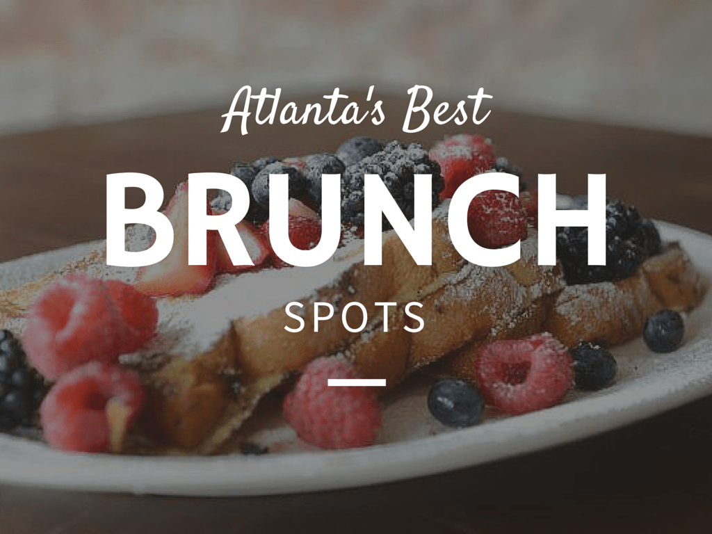 best brunch spots atlanta Daily Urbanista
