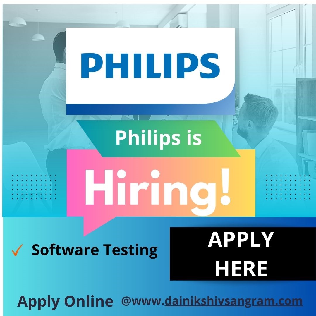 Philips is Hiring for Software Technologist I Test Software Testing