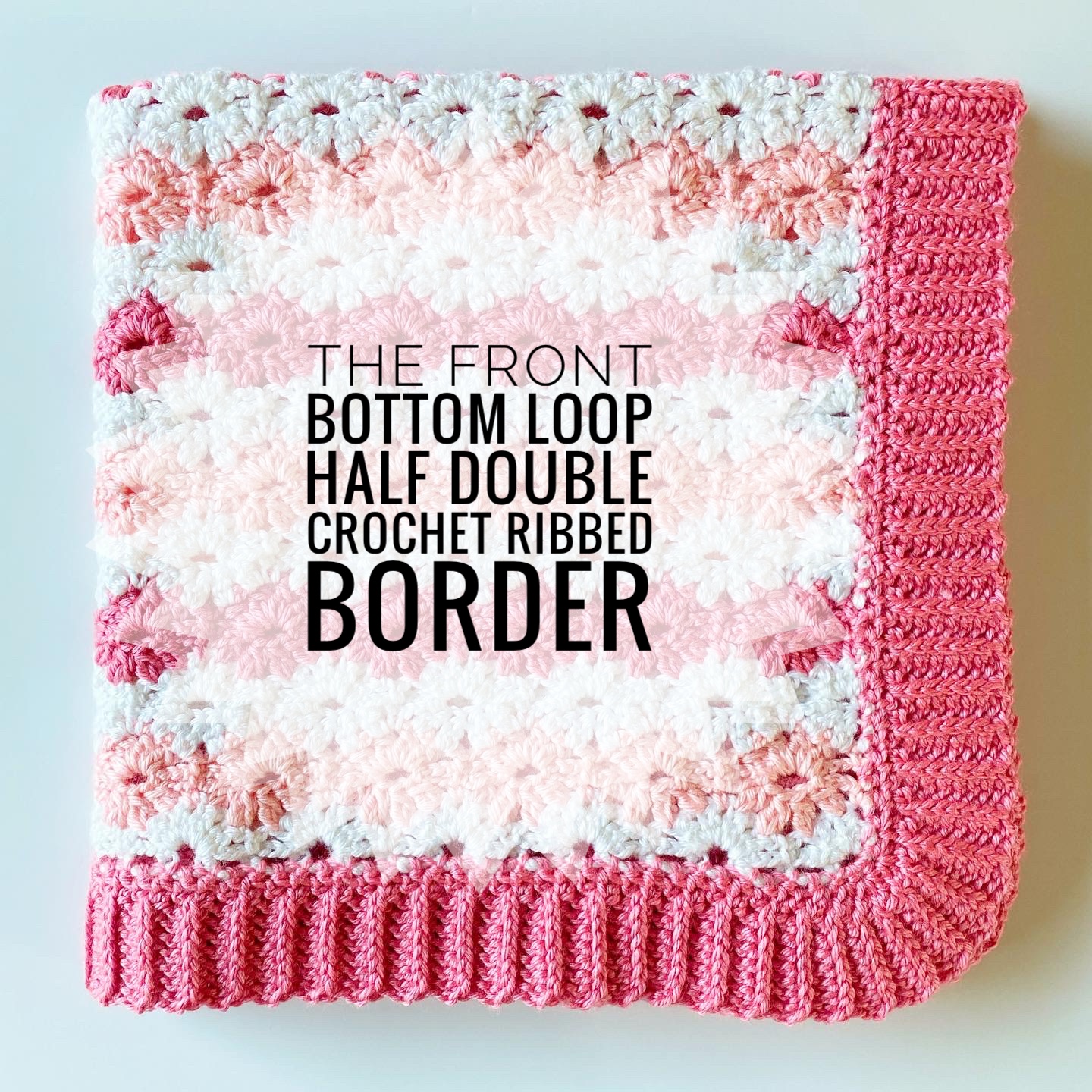 Crochet Front Bottom Loop Half Double Crochet Border Daisy Farm Crafts