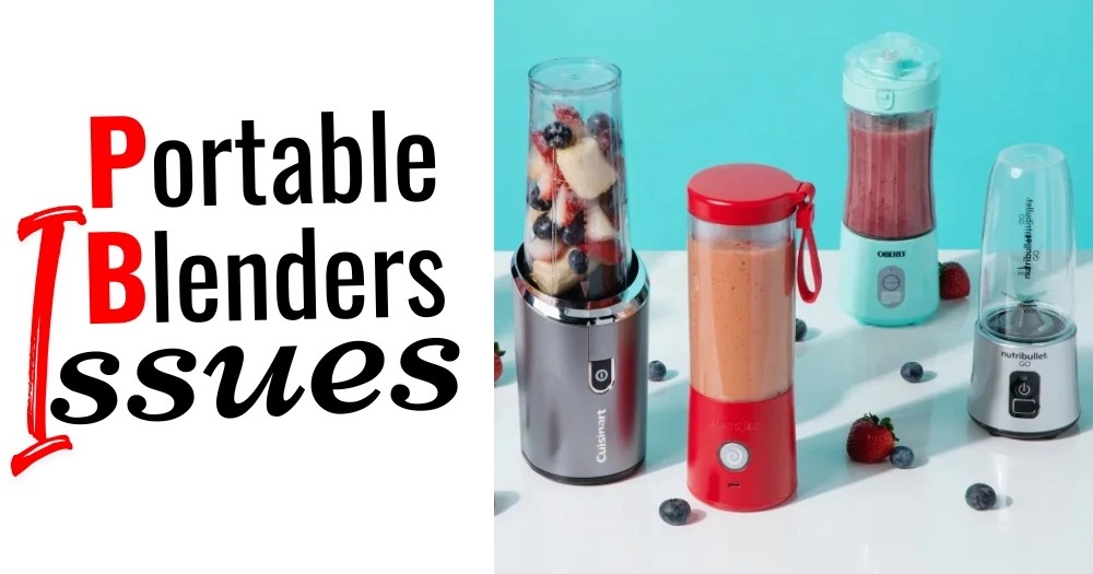 7 Most Common Portable Blender Issues With Solutions