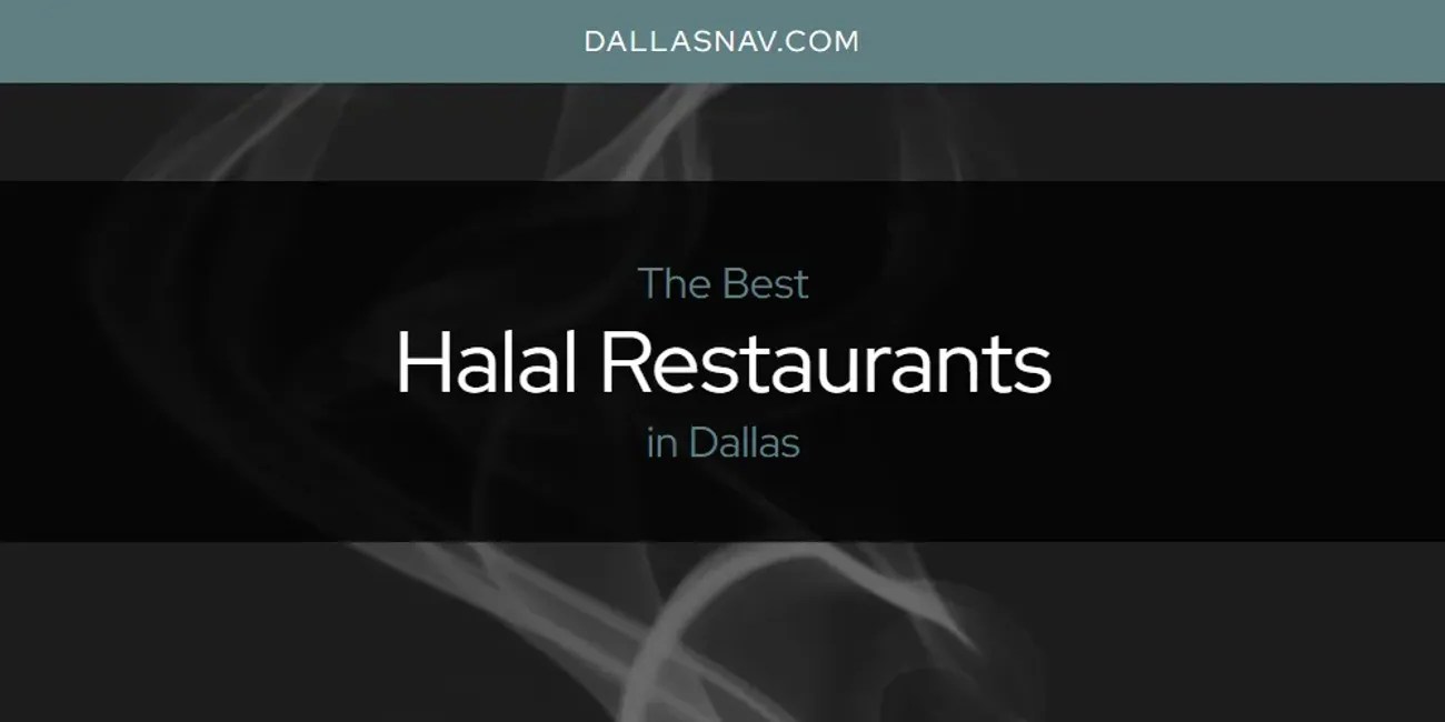The Absolute Best Halal Restaurants in Dallas [Updated 2024]