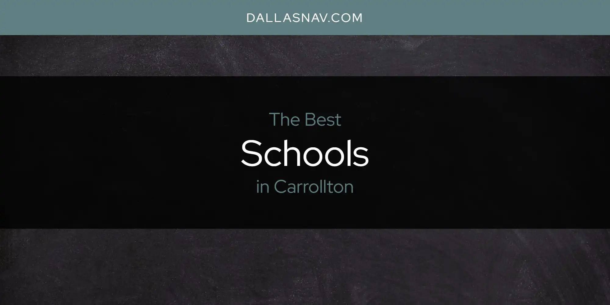 The Absolute Best Schools in Carrollton [Updated 2025]