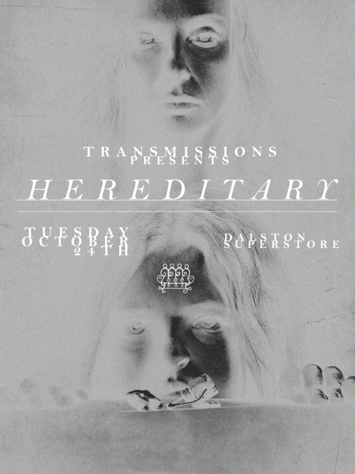 Transmissions presents Hereditary (2018) Dalston Superstore