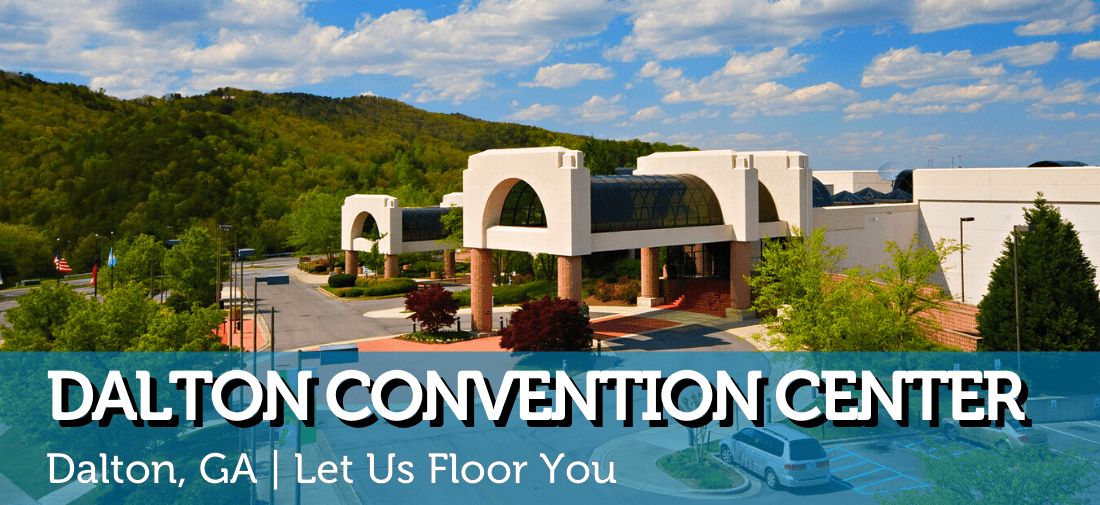 Our Facility Dalton Convention Center Dalton Convention Center