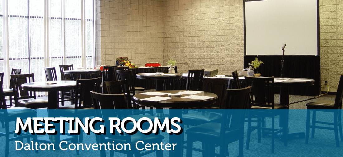Meeting Rooms Dalton Convention Center Dalton Convention Center
