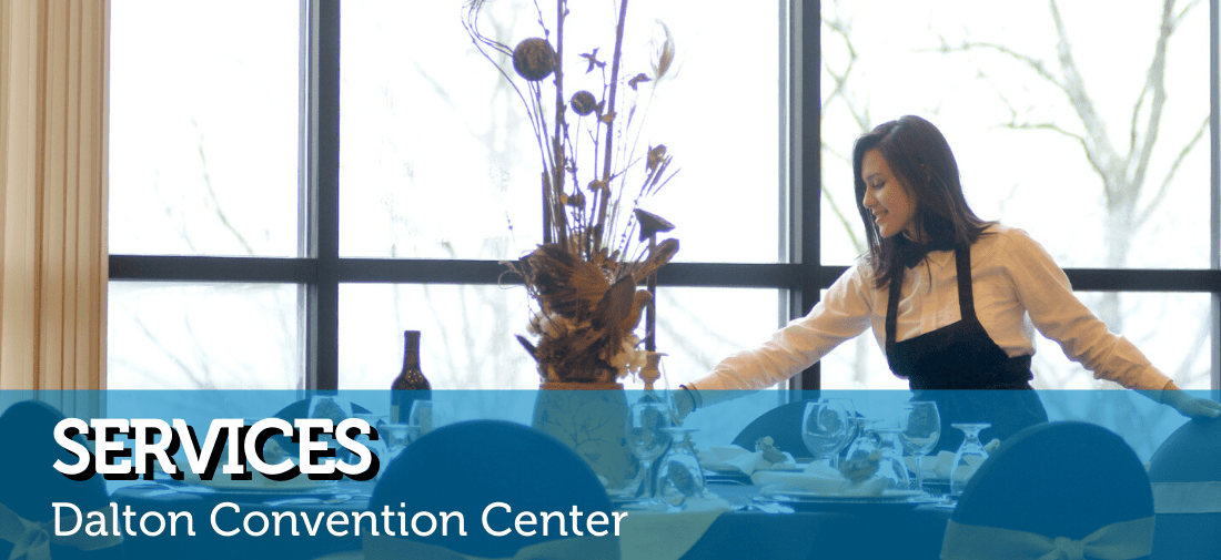 Services Dalton Convention Center Dalton Convention Center