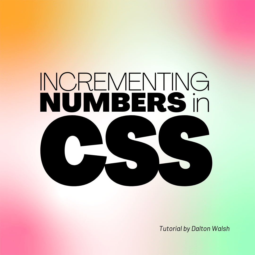 TUTORIAL How to easily increment numbers in CSS