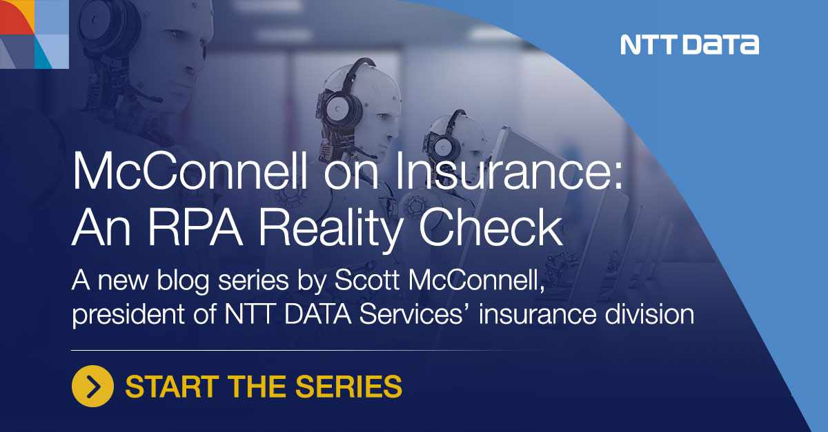 McConnell on Insurance An RPA Reality Check NTT DATA